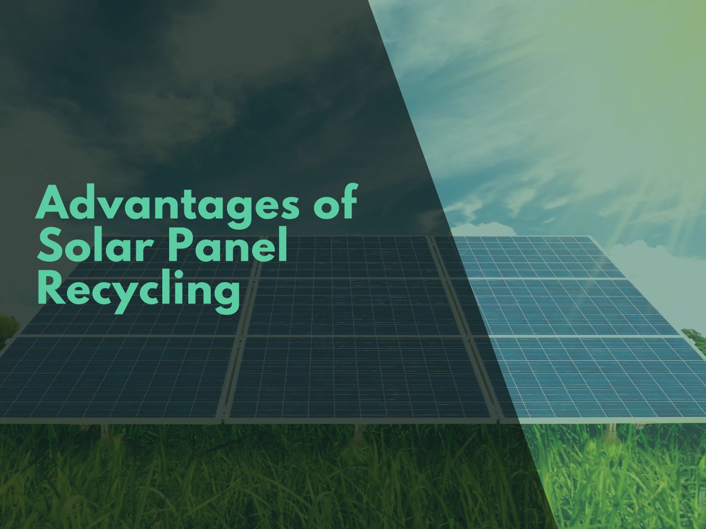 Advantages of Solar Panel Recycling