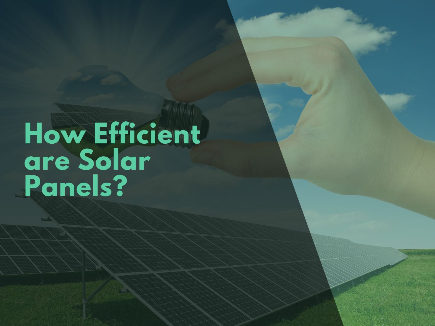 How Efficient are Solar Panels?