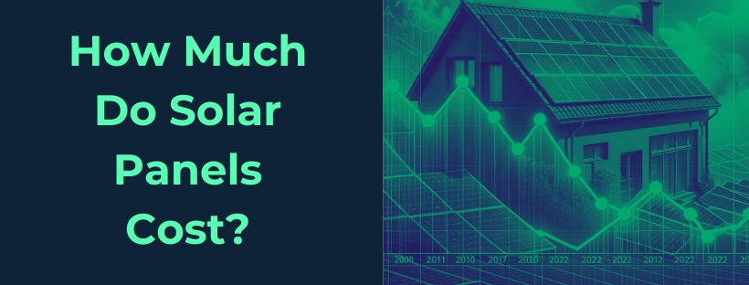 working out how much solar panels actually cost