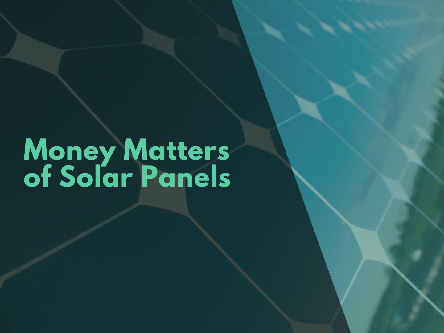 Money Matters of Solar Panels