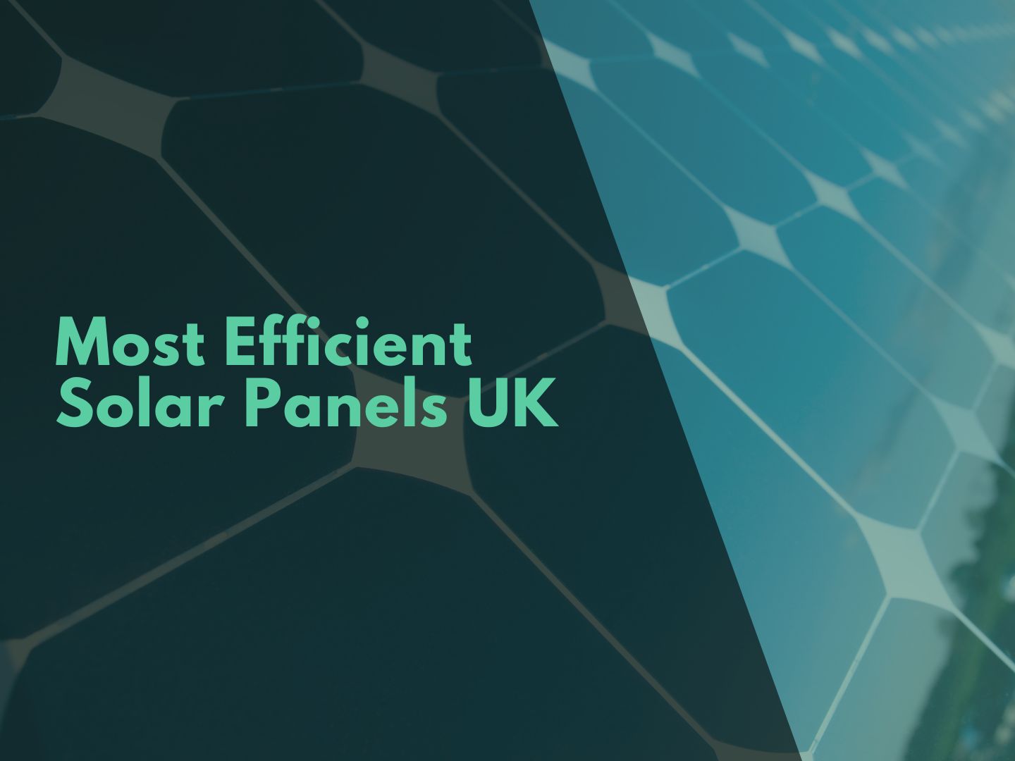 Most Efficient Solar Panels UK