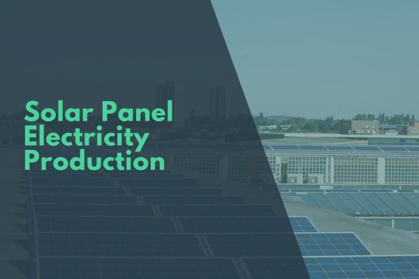 Solar Panel Electricity Production
