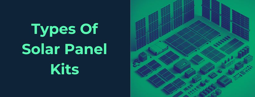 different types of solar panel kits available