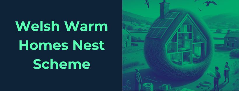 Welsh Government Warm Homes Nest Scheme